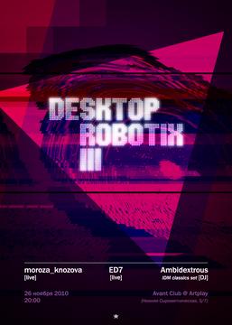Desktop Robotix III @ Avant Club