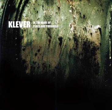 Klever - In The Name Of Peace And Progress